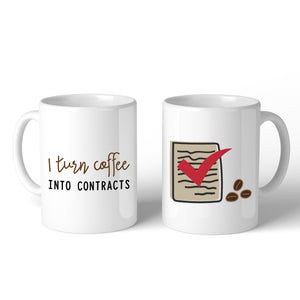 I Turn Coffee Into Contracts White Mug
