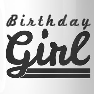 Birthday Girl White Mug