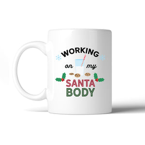 Working On My Santa Body White Mug