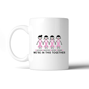 We're In This Together White Mug