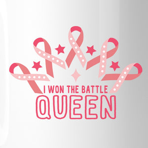 Won The Battle Queen Breast Cancer Awareness White Mug