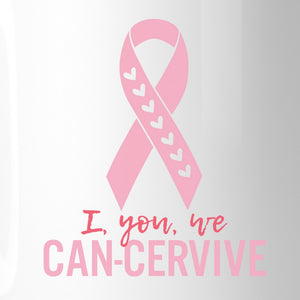 I You We Can-Cervive Breast Cancer White Mug