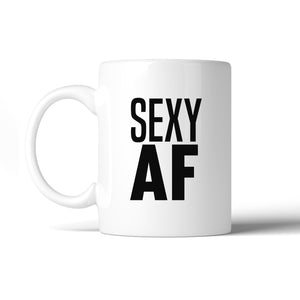 Sexy AF 11 Oz Ceramic Coffee Mug Cute Graphic Exercise Gag Gifts