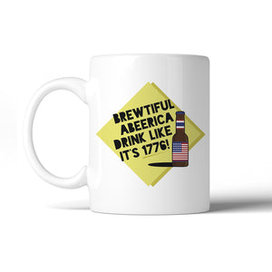 Brewtiful Abeerica 11 Oz Ceramic Coffee Mug Independence Day Gifts