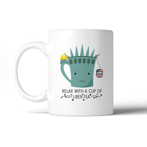 Cup Of Liber-Tea 11 Oz Ceramic Coffee Mug Independence Day Gifts