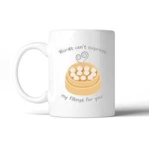 My Fillings Dumpling 11 Oz Ceramic Coffee Mug Cute Relationship Mug