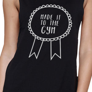 Made It To The Gym Black Muscle Tank Top Funny Work Out Muscle Tee - 365INLOVE