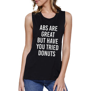 Abs Are Great Womens Black Muscle Tanks Funny Gym Shirts Gift Ideas - 365INLOVE