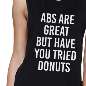 Abs Are Great Womens Black Muscle Tanks Funny Gym Shirts Gift Ideas - 365INLOVE