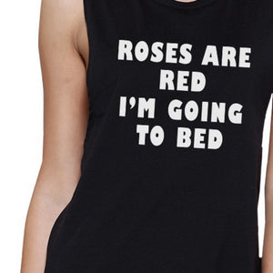 Roses Are Red Women's Black Muscle Top Funny Quote For Sleep Lovers - 365INLOVE