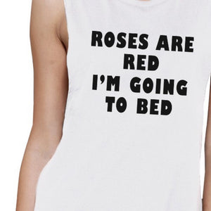 Roses Are Red Women's White Muscle Top Funny Quote For Sleep Lovers - 365INLOVE