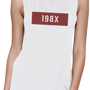 198X Womens White Muscle Tank Unique Graphic Gift Idea For 80s - 365INLOVE