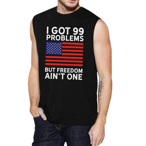 Freedom Ain't One Mens Black Muscle Tee Funny 4th Of July Tank Top - 365INLOVE