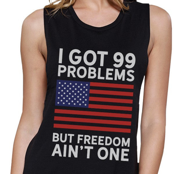 Freedom Ain't One Women Black Muscle Tee Funny 4th Of July Tank Top - 365INLOVE