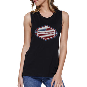 Respect The USA Womens Black Funny Sleeveless 4th Of July Tank Top - 365INLOVE