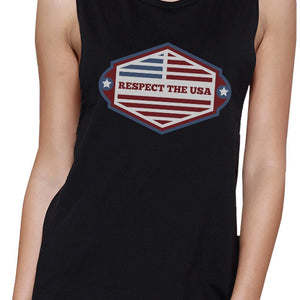 Respect The USA Womens Black Funny Sleeveless 4th Of July Tank Top - 365INLOVE