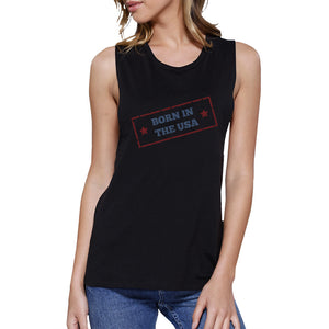 Born In The USA Black Round Neck Graphic Muscle Tank Top For Women - 365INLOVE