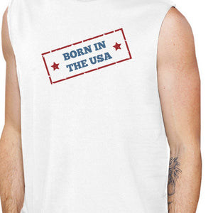 Born In The USA White Round Neck Cotton Graphic Muscle Tee For Men - 365INLOVE