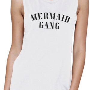 Mermaid Gang Womens White Summer Graphic Muscle Tanks Funny Gifts