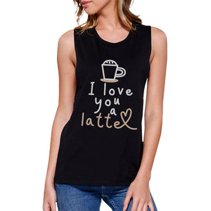 Love A Latte Womens Muscle Shirt