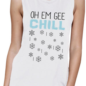 Oh Em Gee Chill Snowflakes Womens White Muscle Top