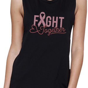 Fight Together Breast Cancer Awareness Womens Black Muscle Top
