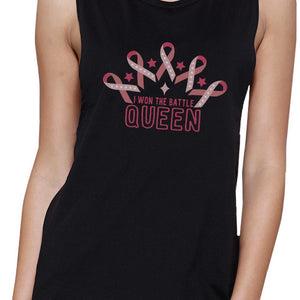 Won The Battle Queen Breast Cancer Awareness Womens Black Muscle Top