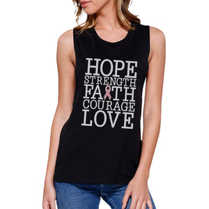 Hope Strength Faith Courage Love Breast Cancer Womens Black Muscle Top