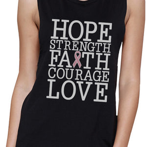 Hope Strength Faith Courage Love Breast Cancer Womens Black Muscle Top
