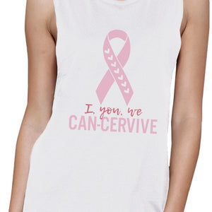 I You We Can-Cervive Breast Cancer Womens White Muscle Top
