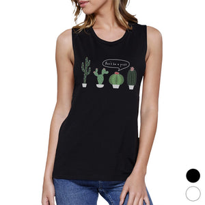 Don't Be a Prick Cactus Womens Muscle Shirt