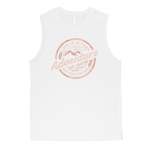 Adventure Or Nothing Mens Muscle Shirt