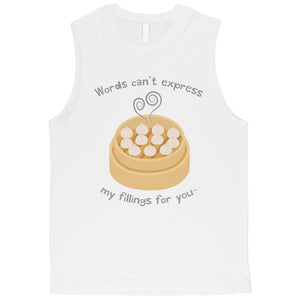 My Fillings Dumpling Mens Muscle Shirt For Dumpling Lover Gifts