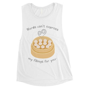 My Fillings Dumpling Womens Workout Muscle Shirt For Dumpling Lover