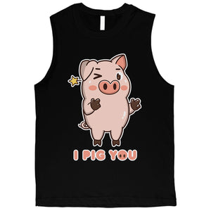 I Pig You Mens Funny Saying Workout Muscle Top Valentine's Day Gift