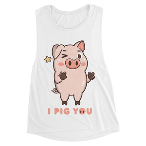 I Pig You Womens Cute Workout Muscle Tank Top Valentine's Day Gift