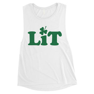 Lit Shamrock Womens St Patricks Day Muscle Top Funny Irish Gift