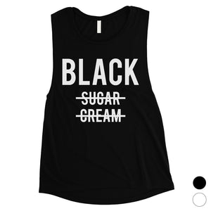 365 Printing Black No Sugar Cream Womens Courageous Celebration Muscle Shirt