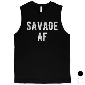 365 Printing Savage AF Mens Strong Confident Mood Muscle Shirt Gift For Friend