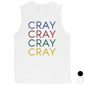 365 Printing Cray Mens Powerful Swag Tank Top Unique Gym Muscle Shirt Funny Gift