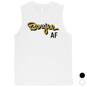 365 Printing Boujee AF Mens Expensive Wealth Celebration Muscle Shirt Funny Gift