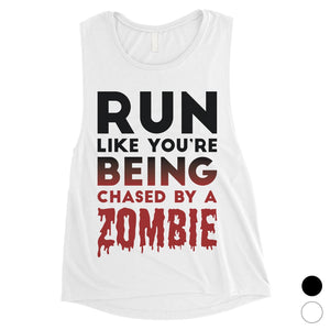 Chased By Zombie Womens Scary Cool Funny Amazing Nice Muscle Shirt