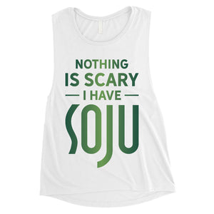Nothing Scary Soju Womens Creative Halloween Muscle Shirt Gag Gift