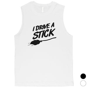 I Drive A Stick Cute Halloween Costume Funny Mens Muscle Shirt