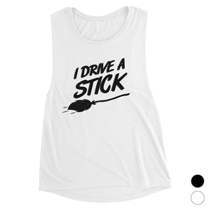 I Drive A Stick Cute Halloween Costume Funny Womens Muscle Shirt