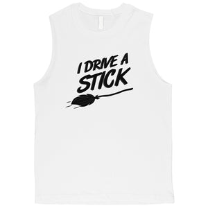 I Drive A Stick Cute Halloween Costume Funny Mens Muscle Shirt