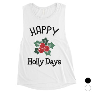 Happy Holly Days Womens Muscle Top