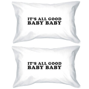 It's All Good Baby Cute Graphic Pillow Case Funny Gift Ideas - 365INLOVE