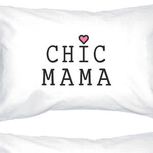 Chic Mama White Cotton Pillowcase Unique Mothers Day Gift Ideas - 365INLOVE