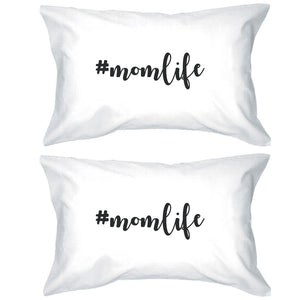 Momlife White Cute Cotton Pillow Case Unique Gift Idea For Friends - 365INLOVE